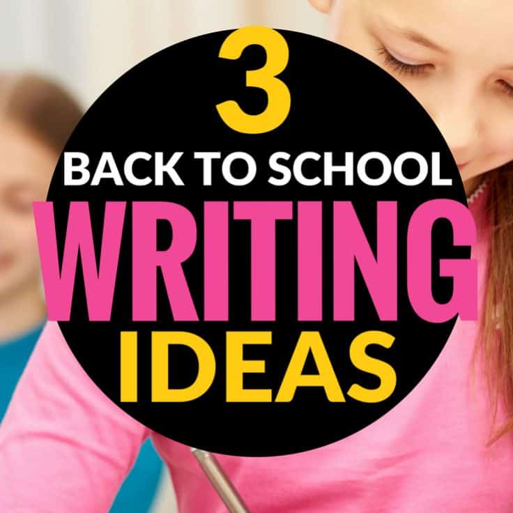 3 Simple Writing Activities for the First Weeks of School 2-3