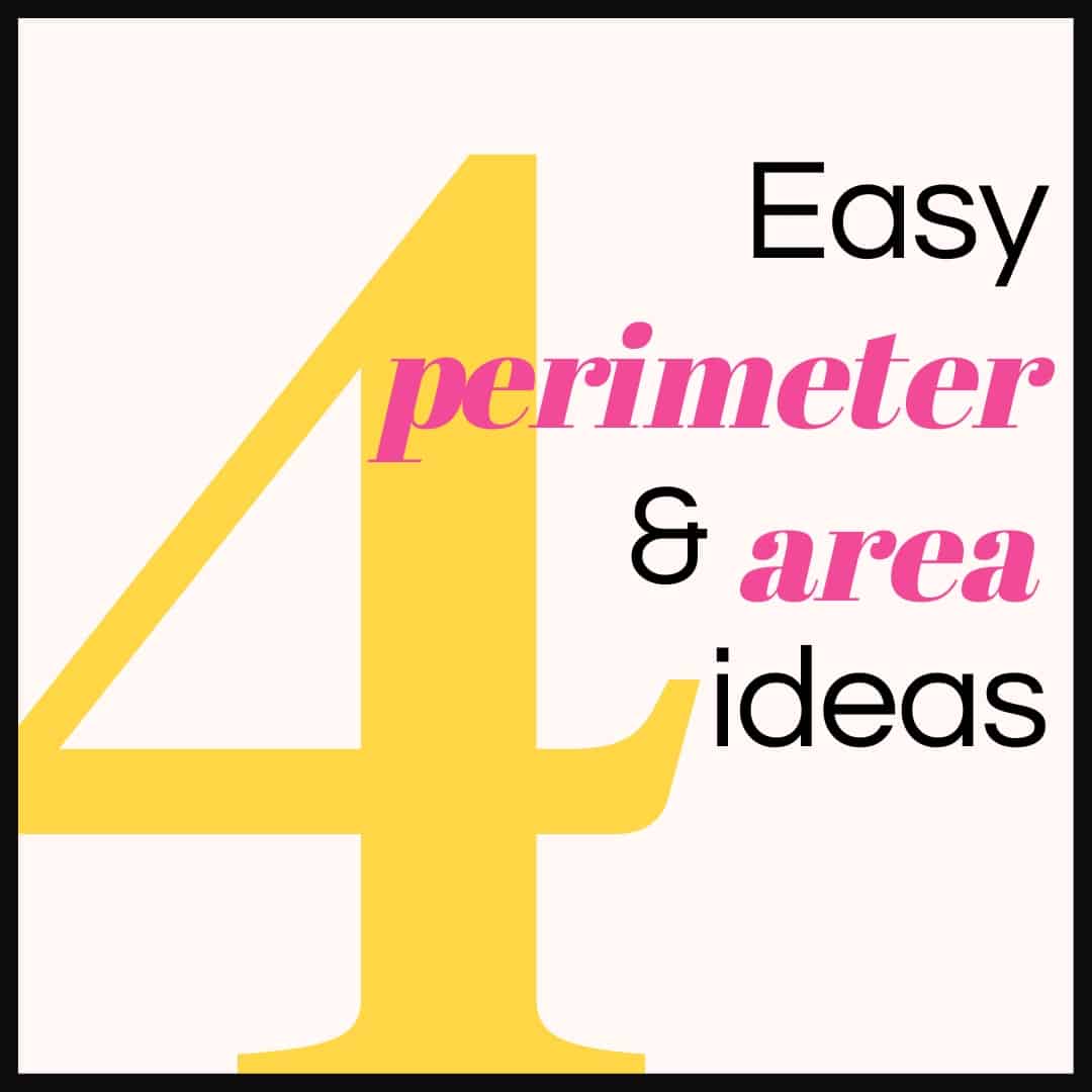 4 Easy Ideas for Teaching Perimeter & Area